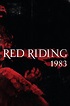 The Red Riding Trilogy - 1983 - Seriebox