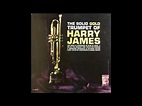 The Solid Gold Trumpet of Harry James- Complete MGM album - YouTube