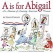 A is for Abigail : An Almanac of Amazing American Women (Hardcover ...