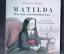 Matilda, Who Told Such Dreadful Lies and Was Burned to Death par Belloc ...