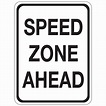 Speed Zone Ahead Sign | Carlton Industries