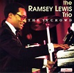 The Ramsey Lewis Trio - The "In" Crowd (1992, CD) | Discogs
