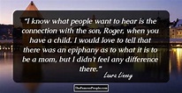 83 Thought-Provoking Quotes By Laura Linney