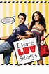 I Hate Luv Storys Full Movie HD Watch Online - Desi Cinemas