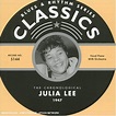 Classics: Julia Lee 1947 by Julia Lee (Compilation, Rhythm & Blues ...