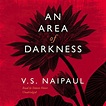 An Area of Darkness by V. S. Naipaul, Simon Vance | 2940176059403 ...