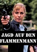 Jagd auf den Flammenmann (TV Movie 2003) - IMDb