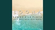 Loona - Vamos a la Playa (Lost Boys from Ibiza Remix) Acordes - Chordify