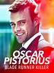 Oscar Pistorius: Blade Runner Killer - Where to Watch and Stream - TV Guide