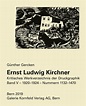 Ernst Ludwig Kirchner. Kritisches Werkverzeichnis der Druckgraphik ...