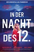 IN DER NACHT DES 12. (2023) Film-information und Trailer | KinoCheck