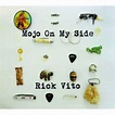 Rick Vito - Mojo On My Side (CD) - eMAG.bg