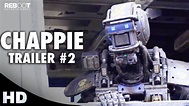Chappie Official Trailer #2 (2015) Hugh Jackman, Sigourney Weaver, Dev ...