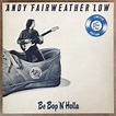 Andy Fairweather Low Be Bop N Holla LP | Buy from Vinylnet