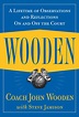 Wooden: A Lifetime of Observations and Reflections On and Off the Court ...