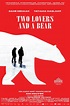 Le film Two Lovers and a Bear