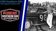 The Inaugural Southern 500 | The Story of the 1950 Southern 500 - YouTube