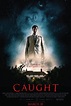 Caught (2017) - FilmAffinity