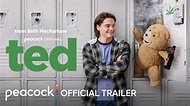 ted | Official Trailer | Peacock Original - YouTube