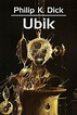 Philip Dick «Ubik» – Дмитрий Казаков