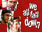 We All Fall Down Pictures - Rotten Tomatoes