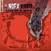 SPILL ALBUM REVIEW: NOFX - RIBBED - LIVE IN A DIVE - The Spill Magazine