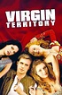 Virgin Territory (2007) Trailers | Kinoafisha