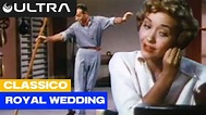 ROYAL WEDDING | Filme Clássico COMPLETO [LEG PT] | Ultra - YouTube