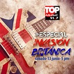 Especiales Top Music - Invasión Británica - TOP MUSIC 91.7