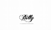 Billy Name Tattoo Designs | Name tattoo designs, Tattoo designs, Name ...