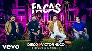Música 'Facas', de Diego & Victor Hugo, foi a mais tocada nas rádios em ...