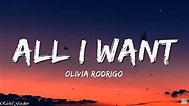 Olivia Rodrigo - All I Want (Lyrics) Acordes - Chordify