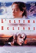 L'ultima eclissi (1995) | FilmTV.it