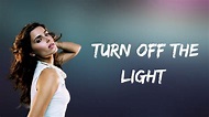 Nelly Furtado - Turn Off The Light (Lyrics) - YouTube