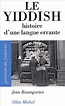 Le Yiddish. Histoire D'Une Langue Errante de Jean Baumgarten - Poche ...
