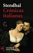 Crónicas italianas - Stendhal - Novela Histórica