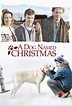 A Dog Named Christmas (2009) - Posters — The Movie Database (TMDB)