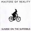 Masters Of Reality - Sunrise On The Sufferbus