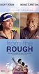 From the Rough (2013) - IMDb