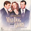 Mad Dog And Glory- Soundtrack details - SoundtrackCollector.com