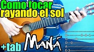 Como tocar "Rayando el Sol" de Maná (Intro y acordes) en guitarra - YouTube