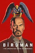 Birdman or (The Unexpected Virtue of Ignorance) (2014) - Posters — The ...