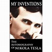 My Inventions : The Autobiography of Nikola Tesla (Hardcover) - Walmart ...