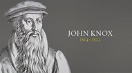 * John Knox 1514- 1572 / Biografia & Obras - Portal Teologia & Missões