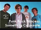 Punk Rock Princess - Something Corporate - YouTube
