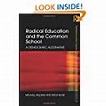 Radical Education and the Common School: A Democratic Alternative ...