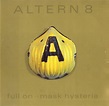 Altern 8 Full On...Mask Hysteria UK vinyl LP album (LP record) (557327)
