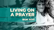 Living on a Prayer – Bon Jovi – Planeta Música