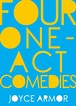 Four One-Act Comedies by Joyce Armor | eBook | Barnes & Noble®