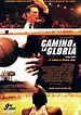 Camino a la gloria - Película 2004 - SensaCine.com